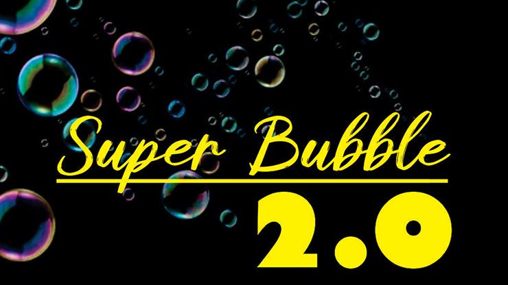 Super Bubble 2.0 by Mago Flash (Gimmick Not Included) - Click Image to Close